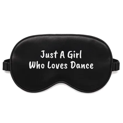 Dance Lover Sleep Mask: Just A Girl Who Loves Dance Design