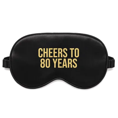 Cheers to 80 Years Sleep Mask for a Golden Milestone Birthday