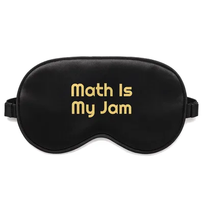 Math Lover Sleep Mask: Math Is My Jam Design for Educators