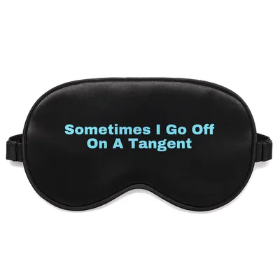 Tangent Joke Sleep Mask for Educators Who Love Wordplay
