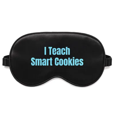 Teacher Smart Cookies Sleep Mask for Nerd Educators