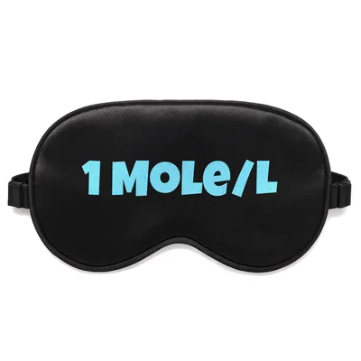 Chemistry Nerd Sleep Mask 1 Mole/L Pun for Science Lovers