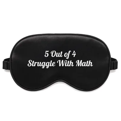Math Joke Teacher Sleep Mask for Logic Lovers