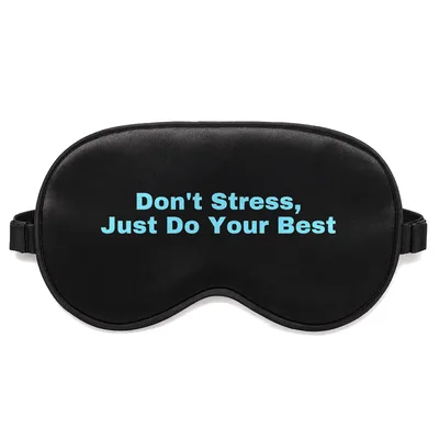 Teacher Testing Day Sleep Mask: Don't Stress, Just Do Your Best