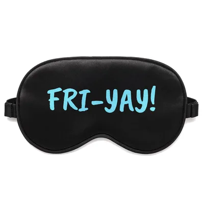Happy Friday Teacher Sleep Mask: FRI-YAY! Design