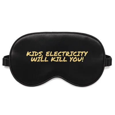 Electrician Humor Sleep Mask: Kids Electricity Will Kill You Warning