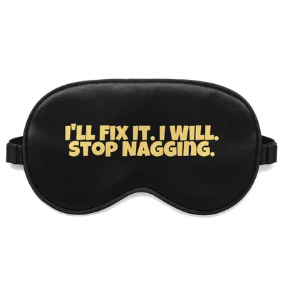 Procrastinating Handyman Sleep Mask: Fix It Stop Nagging Design