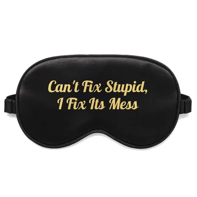 Can't Fix Stupid Sleep Mask for Electricians and Tradespeople