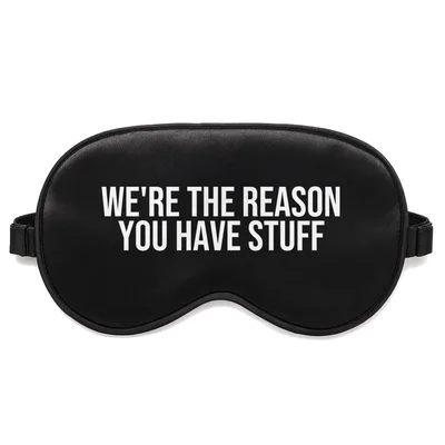 Delivery Driver Sleep Mask: We're the Reason You Have Stuff Design