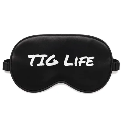 TIG Welder Life Sleep Mask for Tungsten Inert Gas Tradespeople