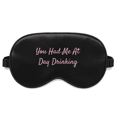 Had Me at Day Drinking Sleep Mask for Beach Lovers