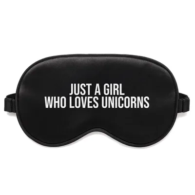 Girls Who Love Unicorns Sleep Mask - Bold Text Design