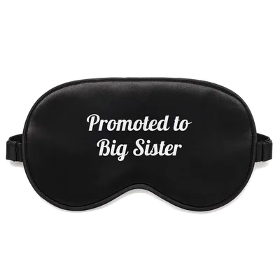 New Big Sister Sleep Mask Promoted to Big Sister Text Design